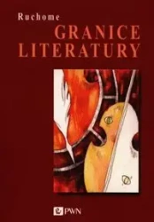 Ruchome granice literatury - Magdalena Bednarek, Monika Brzóstowicz-Klajn, Dabert Dobrochna