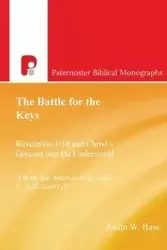The Battle for the Keys - Justin Bass W