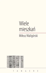 Wiele mieszkań - Miłosz Waligórski