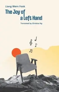 The Joy of a Left Hand - Wern Fook Liang