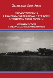 Przygotowania i Kampania Wrześniowa 1939 r. ... - Zdzisław Suwiński