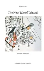 The New Tale of Taira (1) - Yoshikawa Eiji
