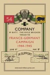 E COMPANY 8th BATT. THE RIFLE BRIGADE Through the France and Germany campaign, 1944-1945 - Anon