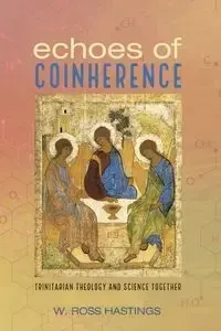 Echoes of Coinherence - Ross Hastings W.