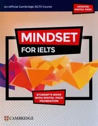 Mindset for IELTS with Updated Digital Pack Foundation Studentâ€™s Book with Digital Pack