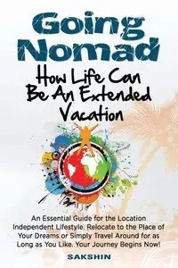 Going Nomad - The Nomad Sakshin