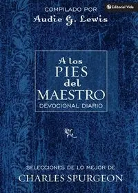 A los pies del Maestro - Charles H. Spurgeon