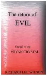 The Return of EVIL - Wilson Richard Lee