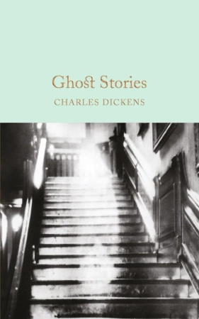 Ghost Stories. Collector's Library - Charles Dickens