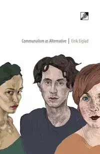 Communalism as Alternative - Eiglad Eirik