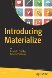 Introducing Materialize - Prabhu Anirudh