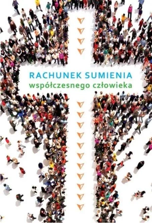 Rachunek sumienia współczesnego człowieka w.2 - praca zbiorowa