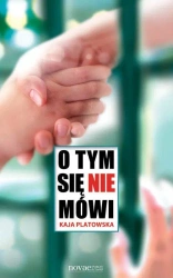 eBook O tym się nie mówi - Kaja Platowska epub mobi