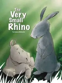 The Very Small Rhino - Andrew McGuckin