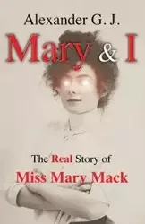 Mary and I - J. Alexander G.