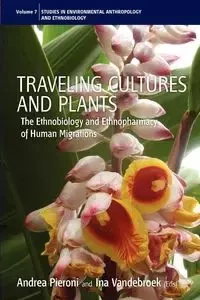 Traveling Cultures and Plants - Pieroni Andrea