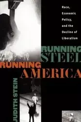 Running Steel, Running America - Judith Stein