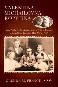 Valentina Michailovna Kopytina - Glenda French MSW M