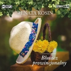 Bluszcz prowincjonalny audiobook - Renata Kosin