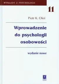 Wprowadzenie do psychologii osobowości - Piotr K. Oleś