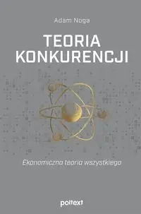 Teoria konkurencji - Adam Noga