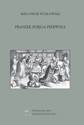 Fraszek księga pierwsza - Melchior Pudłowski