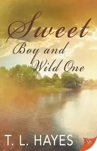 Sweet Boy and Wild One - Hayes T.L.