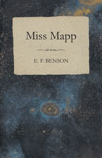 Miss Mapp - Benson E. F.