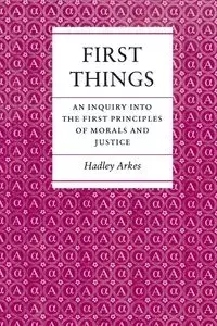 First Things - Arkes Hadley