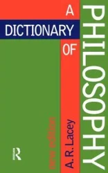 Dictionary of Philosophy - Lacey Alan