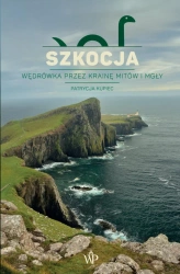 eBook Szkocja. Wędrówka przez krainę mitów i mgły - Patrycja Kupiec epub mobi