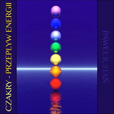 eBook Czakry. Przepływ Energii - Paweł Stań R. epub mp3