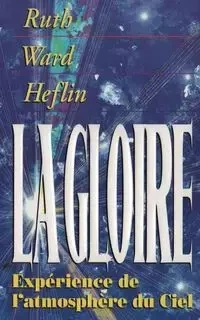 La Gloire - Ruth Ward Heflin
