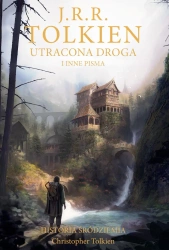 Historia Śródziemia T.5 Utracona droga i inne... - J.R.R. Tolkien