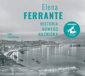 audiobook Historia nowego nazwiska - Elena Ferrante