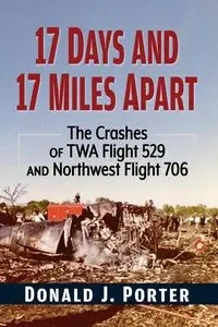 17 Days and 17 Miles Apart - Porter Donald J.