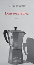 Dans tout le bleu - Laura Ulonati