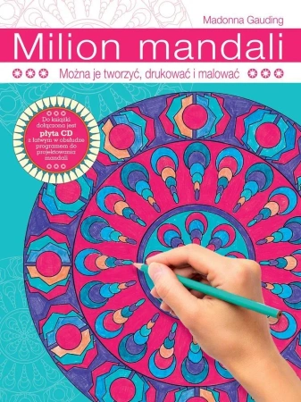 Milion mandali. Można je tworzyć, drukować i... - Madonna Gauding