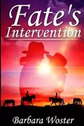Fate's Intervention - Barbara Woster
