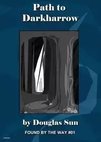 Path to Darkharrow - Sun Douglas