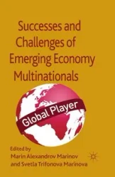 Successes and Challenges of Emerging Economy Multinationals - Marin Marinov