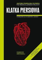 Anatomia prawidłowa człowieka. Klatka piersiowa - Jerzy Walocha (red.)
