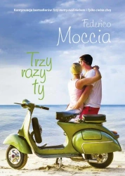 eBook Trzy razy ty - Federico Moccia epub mobi