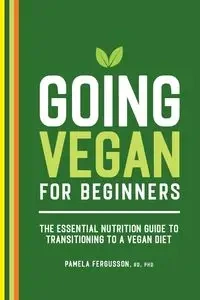 Going Vegan for Beginners - Pamela Fergusson