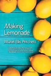 Making Lemonade - Muriel Ellis Pritchett