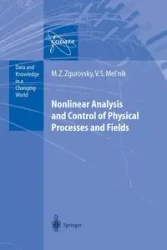 Nonlinear Analysis and Control of Physical Processes and Fields - Zgurovsky Mikhail Z.
