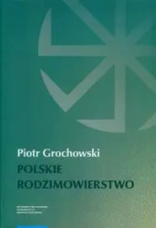Polskie rodzimowierstwo - Piotr Grochowski