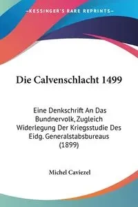 Die Calvenschlacht 1499 - Michel Caviezel