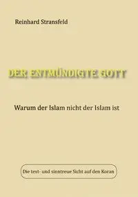 Der entmündigte Gott - Stransfeld Reinhard