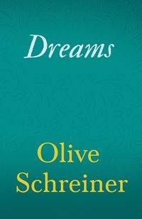 Dreams - Olive Schreiner
